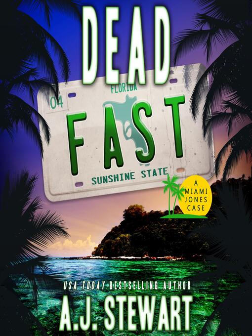 Title details for Dead Fast by A.J. Stewart - Wait list